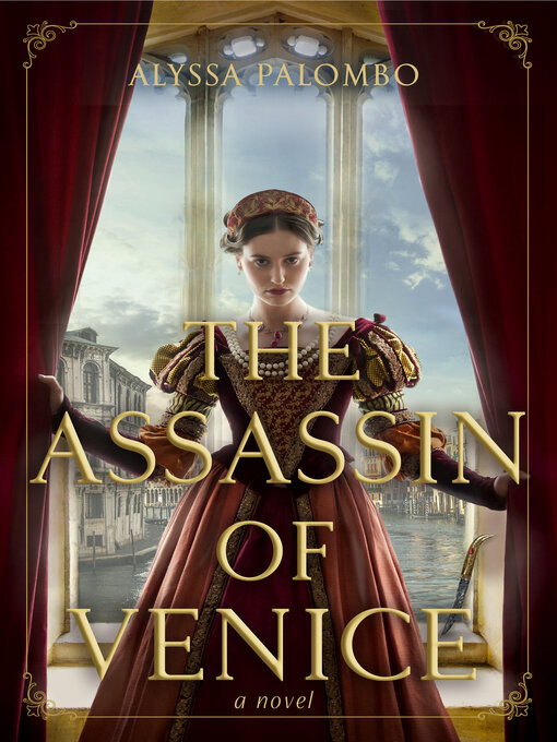 Title details for The Assassin of Venice by Alyssa Palombo - Wait list